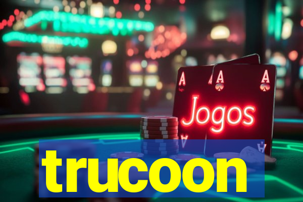 trucoon