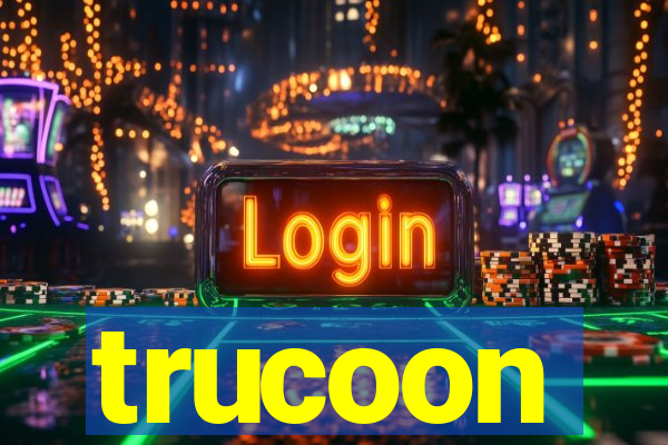 trucoon