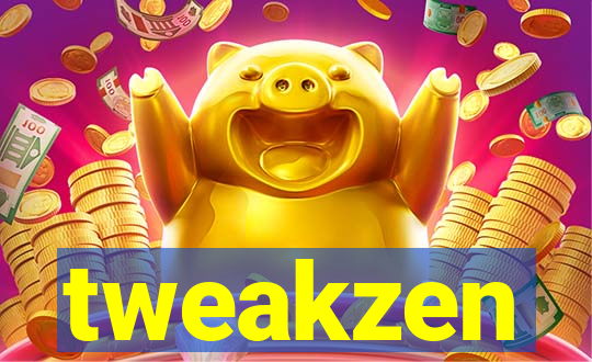 tweakzen
