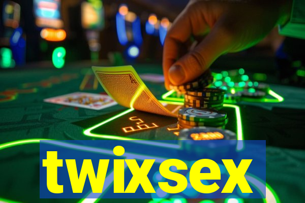 twixsex