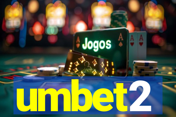 umbet2