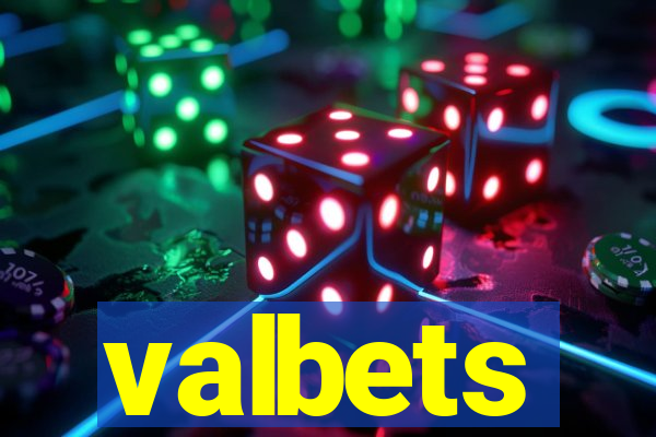 valbets