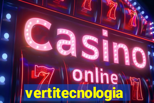 vertitecnologia