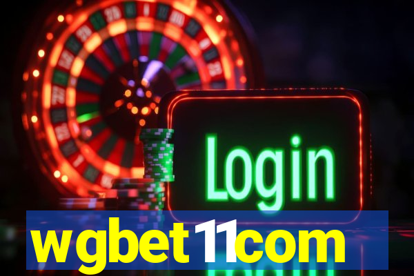 wgbet11com