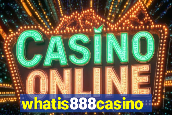 whatis888casino
