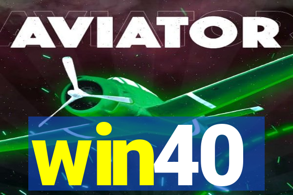 win40