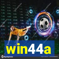win44a