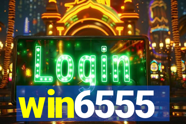 win6555