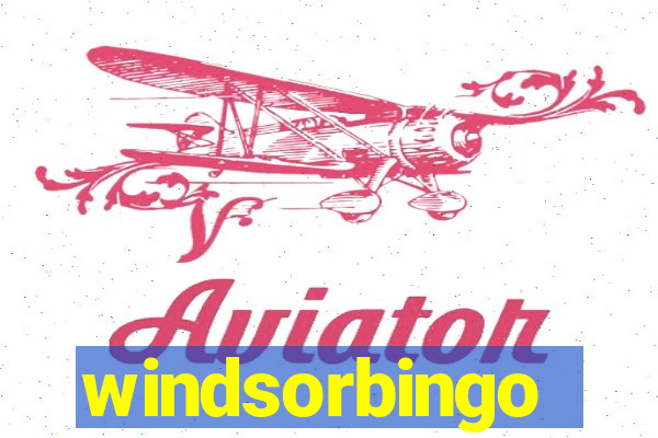 windsorbingo