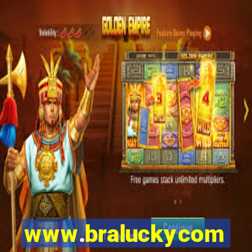 www.braluckycom