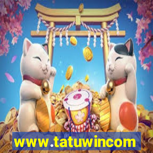 www.tatuwincom