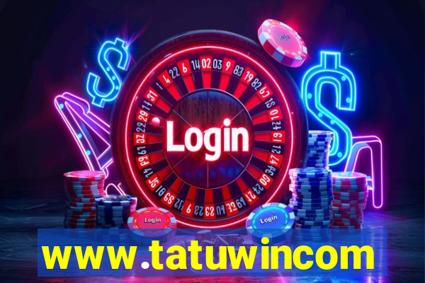 www.tatuwincom