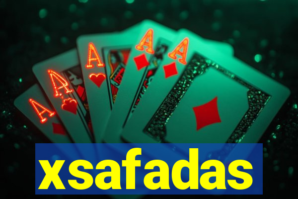 xsafadas