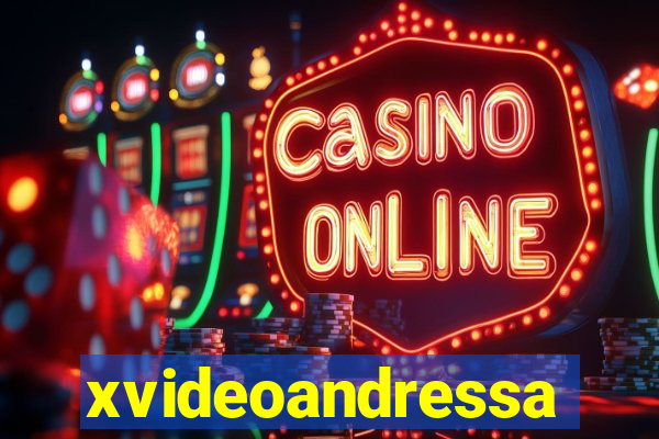 xvideoandressa