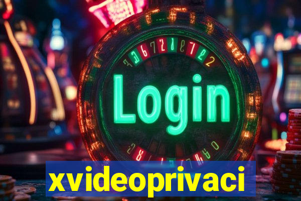 xvideoprivaci
