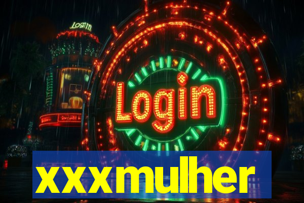 xxxmulher