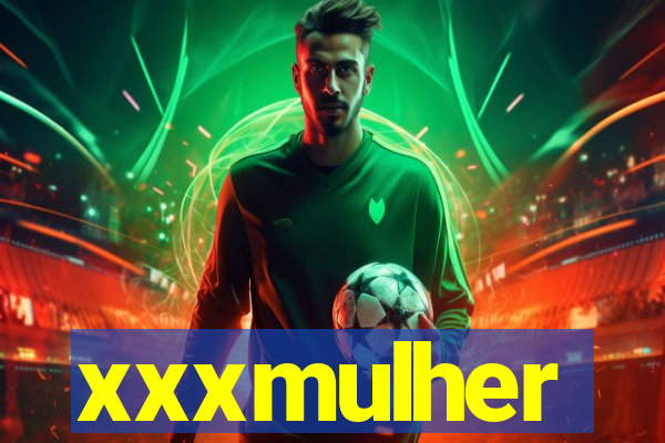 xxxmulher