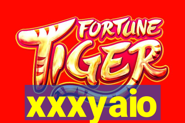 xxxyaio
