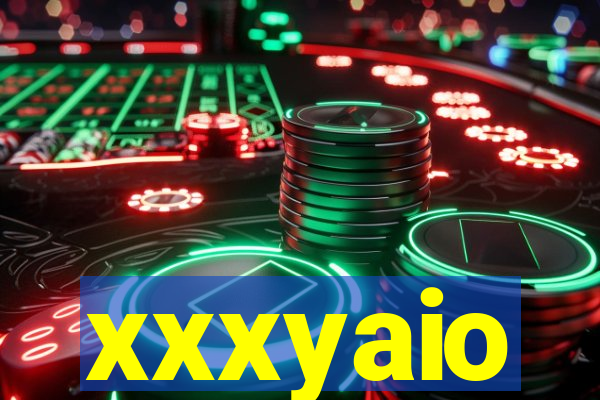 xxxyaio