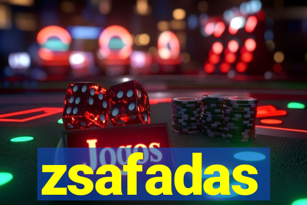 zsafadas