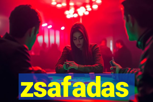 zsafadas