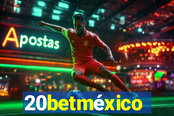 20betméxico