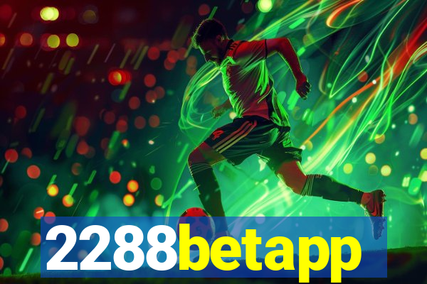 2288betapp
