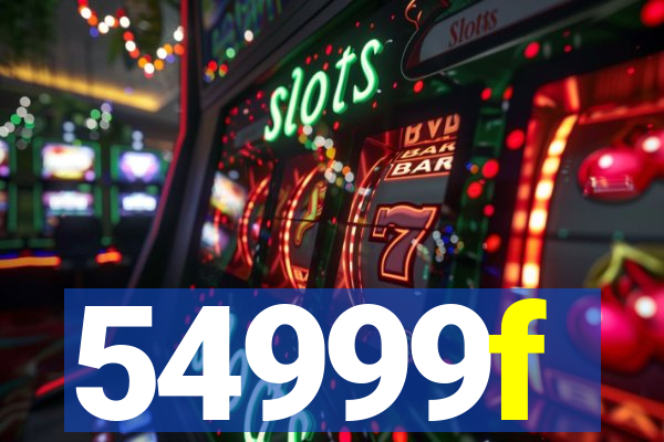 54999f