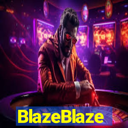 BlazeBlaze