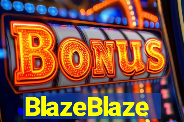 BlazeBlaze