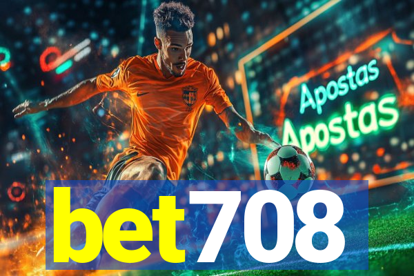 bet708
