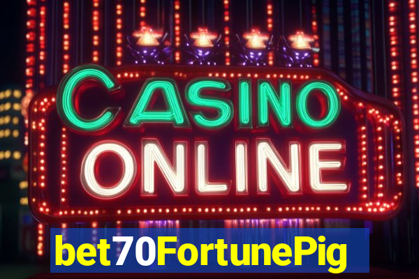 bet70FortunePig