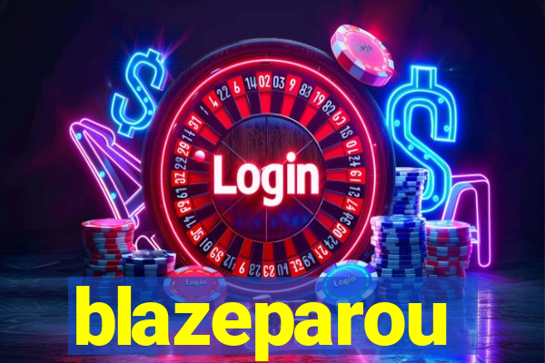blazeparou