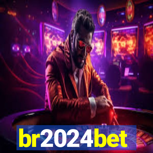 br2024bet