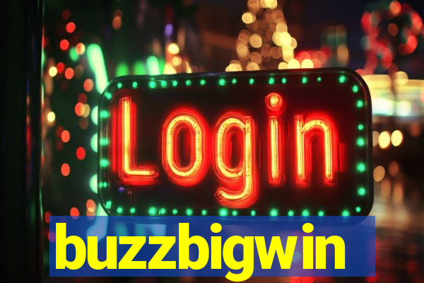 buzzbigwin