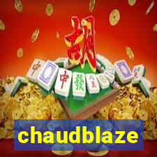 chaudblaze