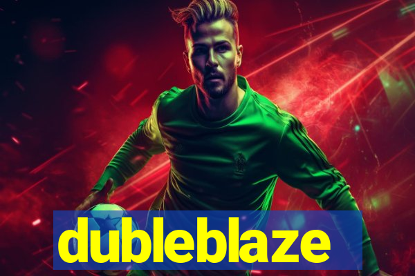 dubleblaze