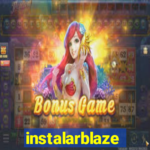 instalarblaze