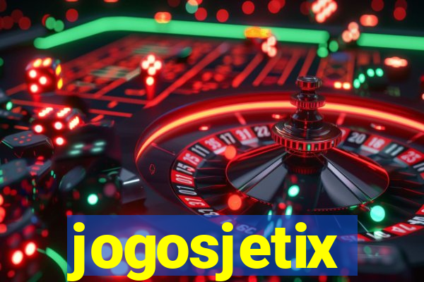jogosjetix