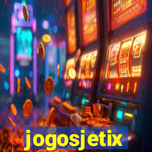 jogosjetix