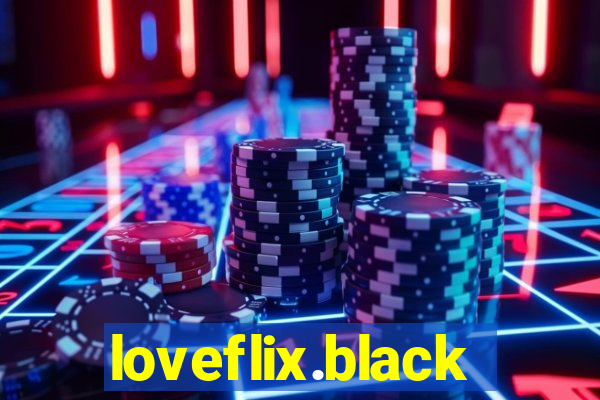 loveflix.black