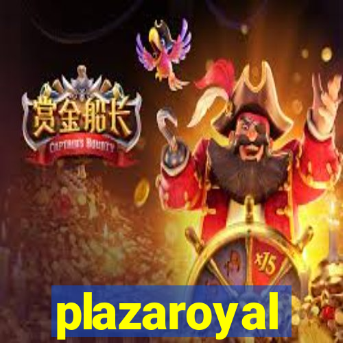 plazaroyal