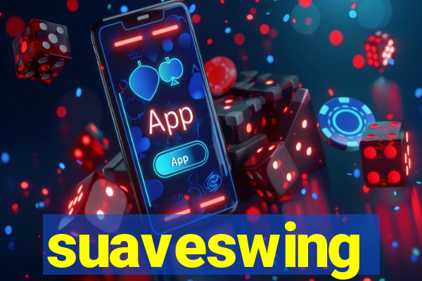 suaveswing