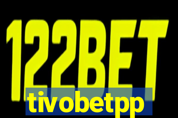 tivobetpp
