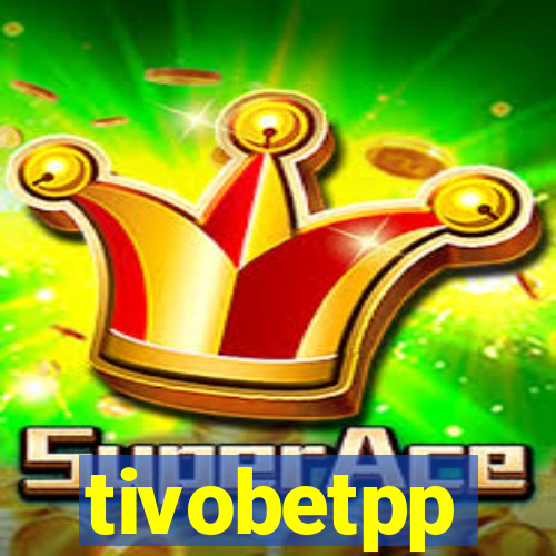 tivobetpp