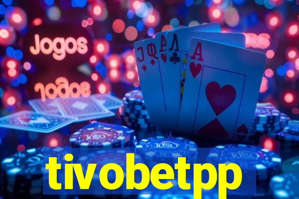 tivobetpp