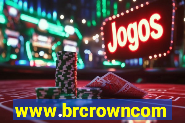 www.brcrowncom
